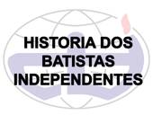 Banner - Historia dos Batistas Independentes